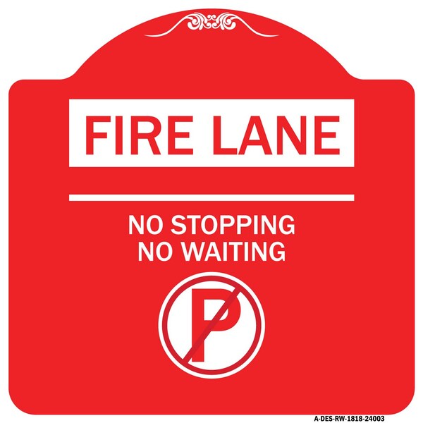Signmission Fire Lane-No Parking No Waiting W/ No Parking, Red & White Aluminum Sign, 18" x 18", RW-1818-24003 A-DES-RW-1818-24003 - main